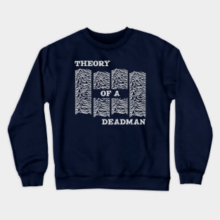 theory of a deadman Crewneck Sweatshirt